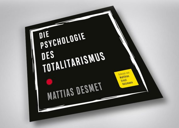 Die Psychologie des Totalitarismus